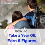 How to take a year off, earn 6 figures, harvest capital gains, do Roth conversions…and pay zero taxes on it all (updated for 2023)