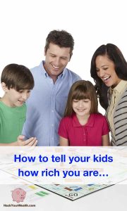 How to tell your kids how rich you are